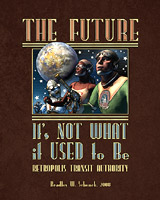 The Future: Not What it Used to Be