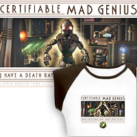 Certifiable Mad Genius: I Have a Death Ray, and I Know How to Use It