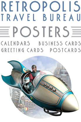 Retropolis Travel Bureau - Posters, Calendars and Cards from the Retro Future