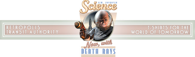 Retropolis Transit Authority - Science: Now, With Death Rays! Kids Tee - Retropolis
