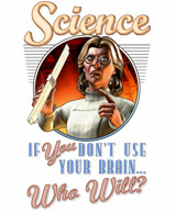 Retropolis Transit Authority - Retropolis T-Shirts - Science: If YOU Don't Use Your Brain... Womens Tee