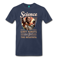 Science: Giant Robots! T-Shirt
