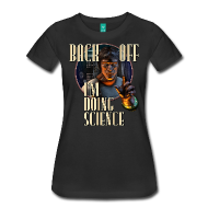 Back Off: I'm Doing SCIENCE (M) Womens Tee