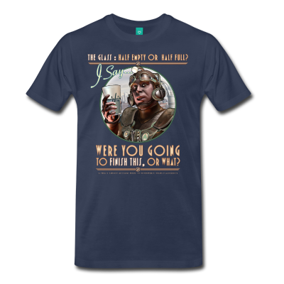 The Glass: Were You Going to Finish That? T-Shirt
